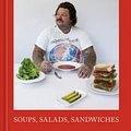 Cover Art for 9781761500589, Matty Matheson: Soups, Salads, Sandwiches by Matty Matheson