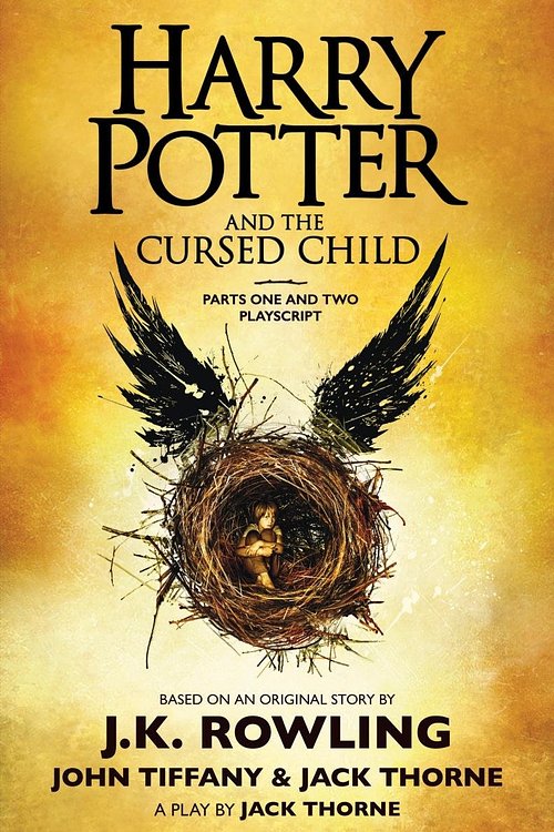 Cover Art for 9781338216677, Harry Potter and the Cursed Child, Parts One and Two: The Official Playscript of the Original West End Production by J. K. Rowling, Jack Thorne, John Tiffany