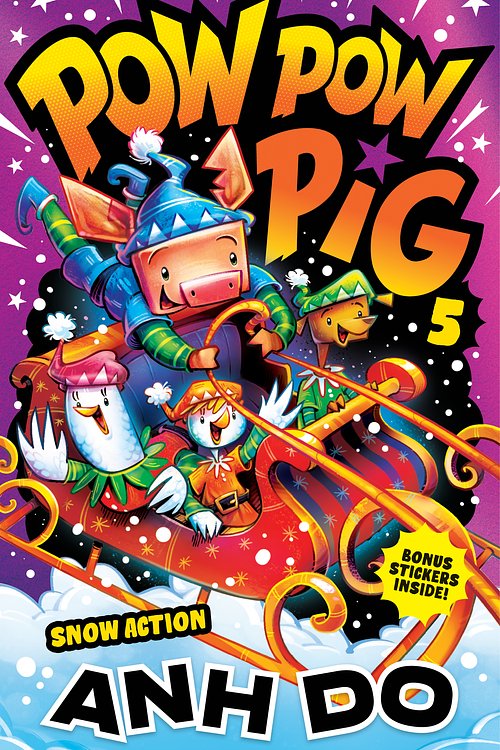 Cover Art for 9781761068928, Snow Action: Pow Pow Pig 5 by Anh Do