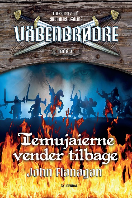Cover Art for 9788702295023, Våbenbrødre 8 - Temujaierne vender tilbage by John Flanagan