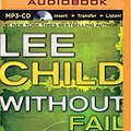 Cover Art for 9781491511329, Without Fail (Jack Reacher Novels) by Lee Child