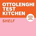 Cover Art for 9789464040883, Ottolenghi Test Kitchen - Shelf Love (Nederlandstalige editie): Simpele recepten voor elke dag by Yotam Ottolenghi, Noor Murad