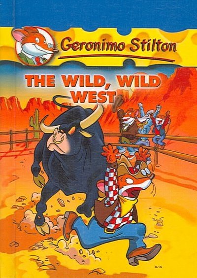 Cover Art for 9780756959852, The Wild, Wild West by Geronimo Stilton