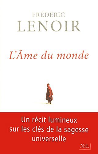 Cover Art for 9782841116188, L'AME DU MONDE by LENOIR FREDERIC