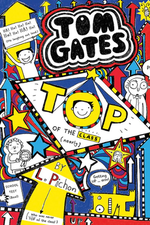 Cover Art for 9781443157070, TOM GATES: TOP OF THE CLASS (NEARLY) by Liz Pichon
