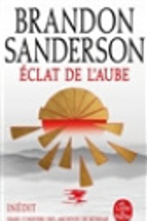 Cover Art for 9782253106913, Éclat de l'Aube by Brandon Sanderson