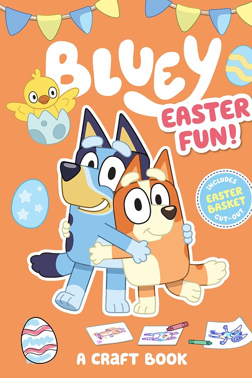 Cover Art for 9781760896898, Bluey: Easter Fun: A Craft Book by Bluey