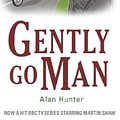 Cover Art for 9781780331485, Gently Go Man by Alan Hunter