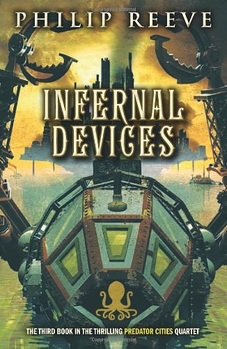 Cover Art for 9780439963923, Infernal Devices by Philip Reeve