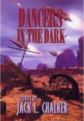 1 editions of Dancers in the Dark by Jack L. Chalker