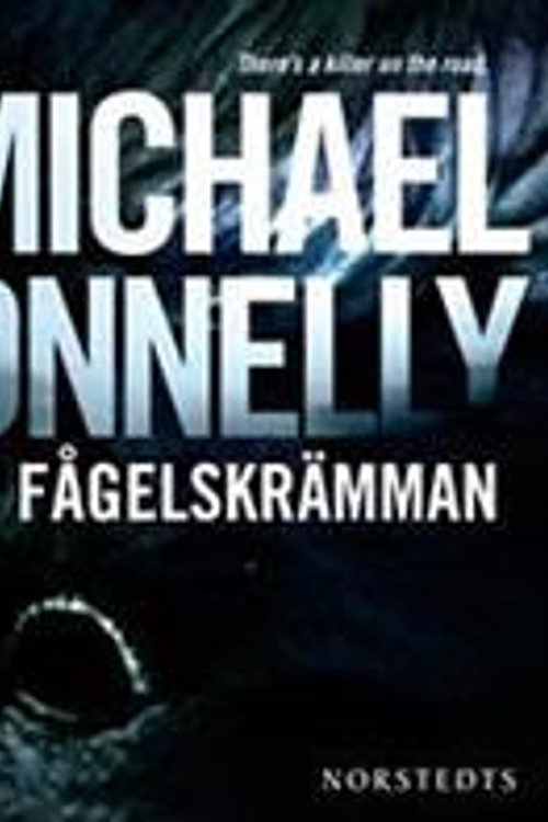 Cover Art for 9789113034836, Fågelskrämman by Michael Connelly