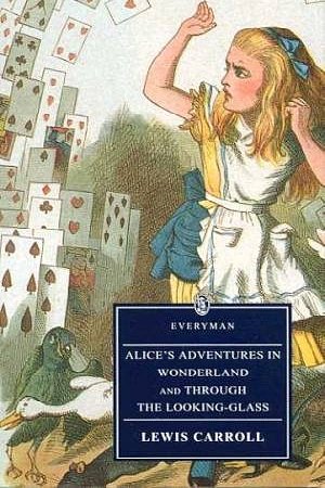 Cover Art for 9780460873598, Alice's Adventures in Wonderland & Through the Looking-Glass by Lewis Carroll