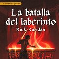 Cover Art for 9780606265027, La Batalla del Laberinto by Rick Riordan