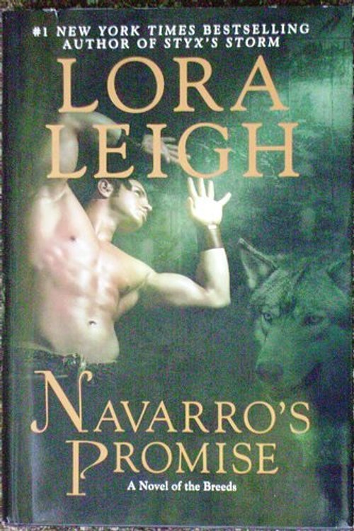 Cover Art for 9781611294620, Navarro's Promise by Lora Leigh