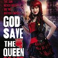 Cover Art for 9780316202350, God Save the Queen by Kate Locke