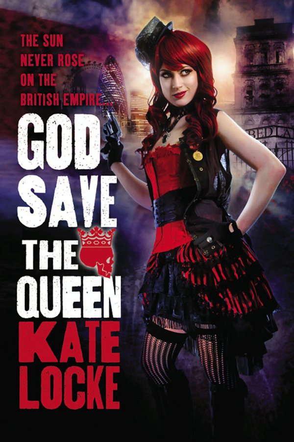 Cover Art for 9780316202350, God Save the Queen by Kate Locke