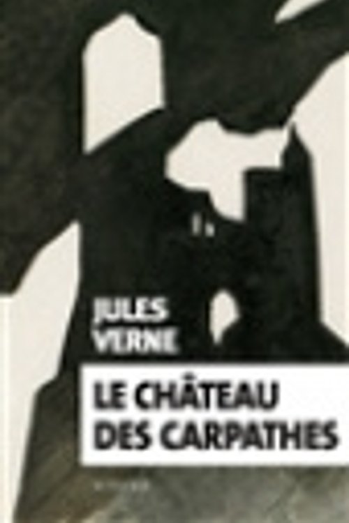 Cover Art for 9782330082659, Le château des Carpathes [French] by Jules Verne