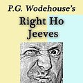 Cover Art for 9781500724160, P. G. Wodehouse's Right Ho Jeeves Illustrated by John H. Boose