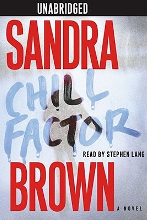 Cover Art for 9780743544399, Chill Factor by Sandra Brown