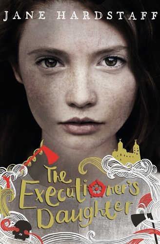Cover Art for 9781405268288, The Executioner’s Daughter by Jane Hardstaff