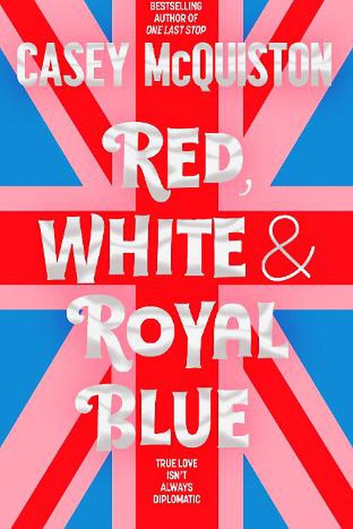 Cover Art for 9781035003891, Red, White & Royal Blue by Casey McQuiston
