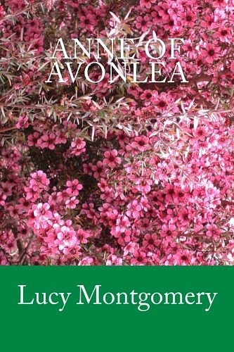 Cover Art for 9781500128548, Anne of Avonlea by Lucy Maud Montgomery