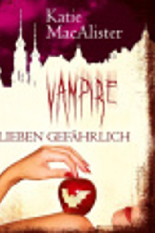 Cover Art for 9783839810446, Vampire lieben gefährlich by Katie MacAlister