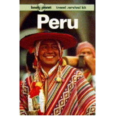 Lonely Planet Peru (Lonely Planet Travel Survival Kit)