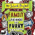 Cover Art for 9781743816523, Tom Gates #12Family, Friends and Furry Creatures by Liz Pichon