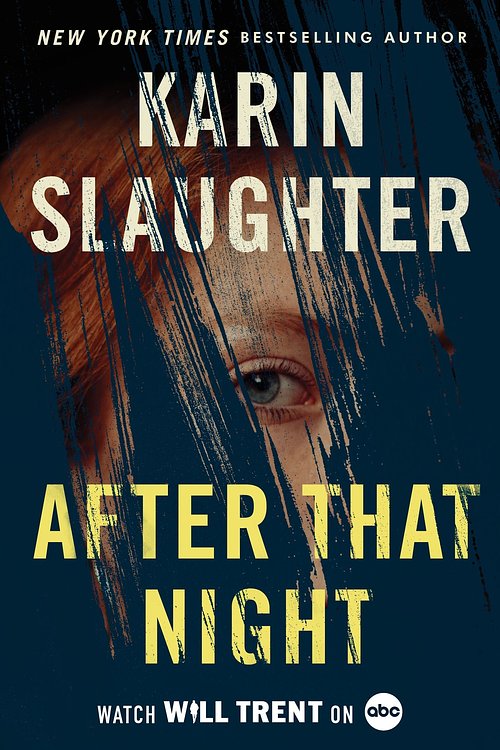 Cover Art for 9780063157811, After That Night by Karin Slaughter
