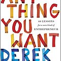 Cover Art for 0787721862734, Anything You Want by Derek Sivers