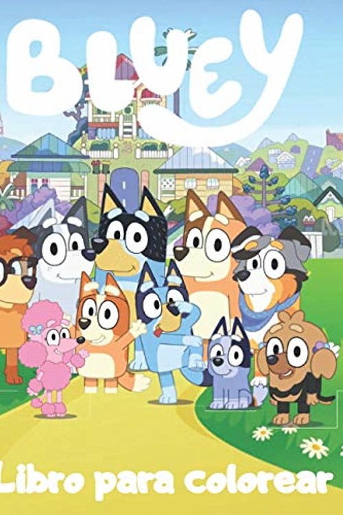 Cover Art for 9798733128429, Bluey Libro Para Colorear: Gran libro para colorear bluey Regalo para niños, niñas o niños y fans de Bluey by S. Marshall Press
