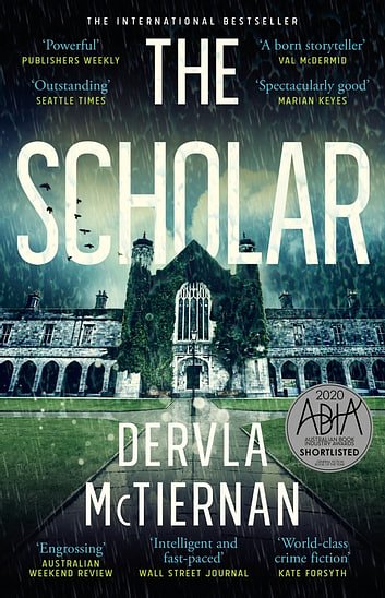 Cover Art for 9781460708682, The Scholar by Dervla McTiernan