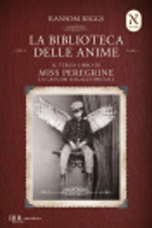 Cover Art for 9788817095488, La biblioteca delle anime. Il terzo libro di Miss Peregrine. La casa dei ragazzi speciali by Ransom Riggs