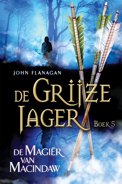 Cover Art for 9789025747060, De magiër van Macindaw by John Flanagan, Laurent Corneille