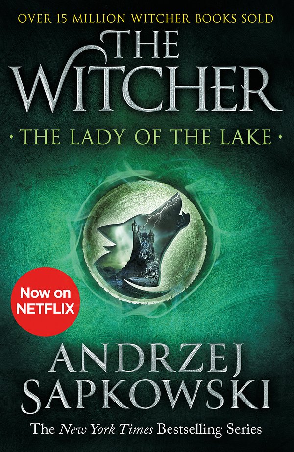 2 editions of The Lady of the Lake: Witcher 7 (The Witcher) by Andrzej Sapkowski
