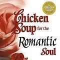 Cover Art for 9780757300424, Chicken Soup for the Romantic Soul: Inspirational Stories About Love and Romance (Chicken Soup for the Soul) by Jack Canfield, Mark Victor Hansen, Mark Donnelly, Chrissy Donnelly, Barbara DeAngelis