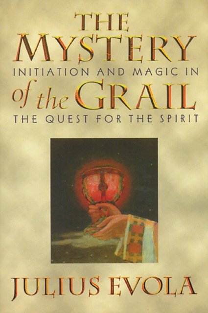 Cover Art for 9780892815739, The Mystery of the Grail by Julius Evola