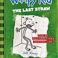 Cover Art for 9780810970687, Diary of a Wimpy Kid - The Last Straw by Jeff Kinney