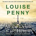 Cover Art for B088HZBKNZ, All the Devils Are Here by Louise Penny