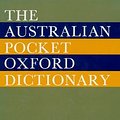 Cover Art for 9780195505375, The Australian Pocket Oxford Dictionary by Grahame Johnston