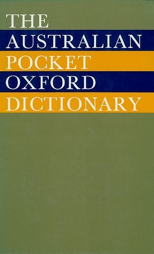 Cover Art for 9780195505375, The Australian Pocket Oxford Dictionary by Grahame Johnston