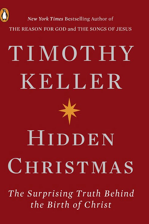 Cover Art for 9780143133780, Hidden Christmas by Timothy Keller