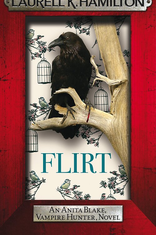 Cover Art for 9780755374373, Flirt by Laurell K. Hamilton