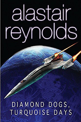 Cover Art for 9780575075269, Diamond Dogs, Turquoise Days by Alastair Reynolds