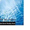 Cover Art for 9780554351858, The Four Feathers by Alfred Edward Mason