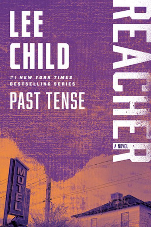 Cover Art for 9780399593529, Past Tense by Lee Child