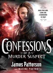 Cover Art for 9781471323010, Confessions of a Murder Suspect by James Patterson, Maxine Paetro