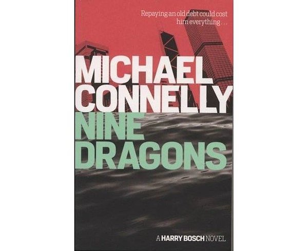 Cover Art for 9781407245317, Nine DragonsMichael Connelly by UNKNOWN