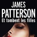 Cover Art for 9782253178651, Et Tombent Les Filles by James Patterson